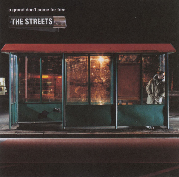 The Streets: A Grand Don't Come for Free (2004)